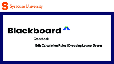 Dropping Lowest Score - Edit Calculation Rules | Blackboard Gradebook ...