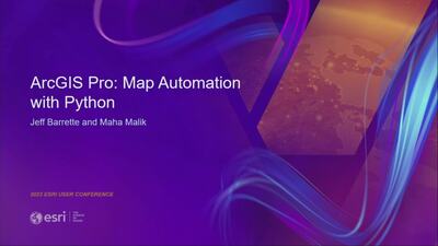 ArcGIS Pro: Map Automation with Python - Esri Videos: GIS, Events ...