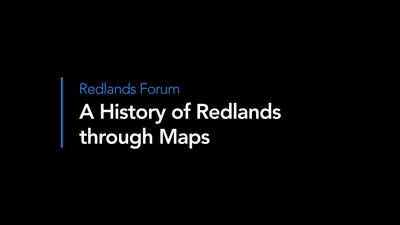 A History of Redlands through Maps - Esri Videos: GIS, Events, ArcGIS ...