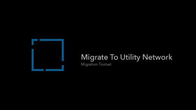 Migrate To Utility Network Tool - Esri Videos: GIS, Events, ArcGIS ...