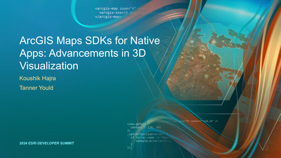 ArcGIS Maps SDKs for Native Apps: Advancements in 3D Visualization ...