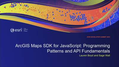 ArcGIS Maps SDK for JavaScript: Programming Patterns and API ...