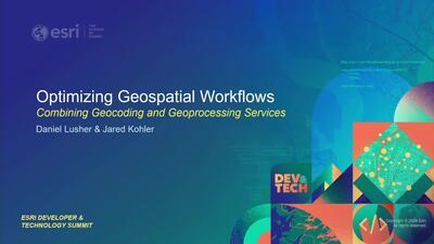 Optimizing Geospatial Workflows: Combining Geocoding and Geoprocessing ...