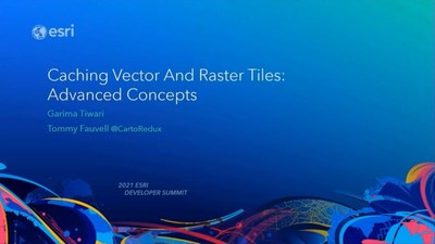Caching Vector and Raster Tiles: Advanced Concepts - Esri Videos: GIS ...