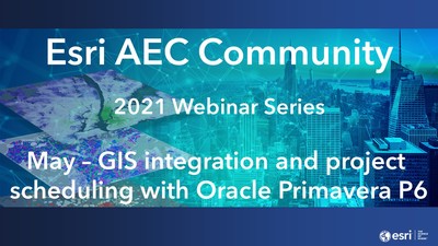 AEC Community 2021 Webinar Series—May—Topic: GIS integration and ...