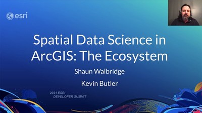 Spatial Data Science in ArcGIS: Making the Most of the Ecosystem - Esri ...