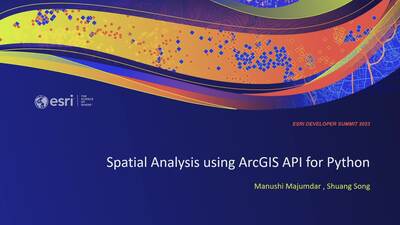 Spatial Analysis using ArcGIS API for Python - Esri Videos: GIS, Events ...