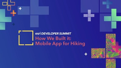 How We Built it: Mobile App for Hiking - Esri Videos: GIS, Events ...