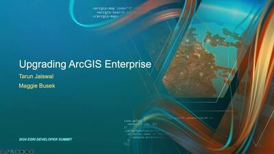 Upgrading ArcGIS Enterprise - Esri Videos: GIS, Events, ArcGIS Products ...