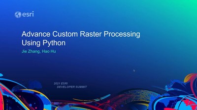 Advanced Custom Raster Processing Using Python - Esri Videos: GIS ...