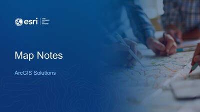 Map Notes - Esri Videos: GIS, Events, ArcGIS Products & Industries
