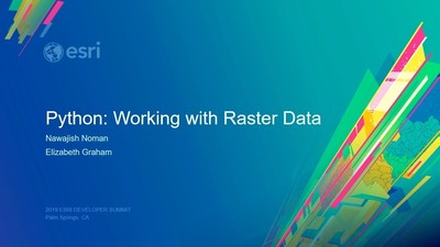 Python: Working with Raster Data - Esri Videos: GIS, Events, ArcGIS ...