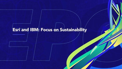 Esri And Ibm Focus On Sustainability Esri Videos Gis Events