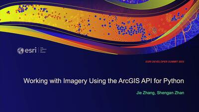 Working with Imagery Using the ArcGIS API for Python - Esri Videos: GIS ...