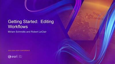 Getting Started Editing Workflows Esri Videos Gis Events Arcgis