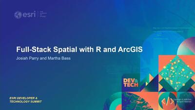 Full-Stack Spatial with R and ArcGIS - Esri Videos: GIS, Events, ArcGIS ...