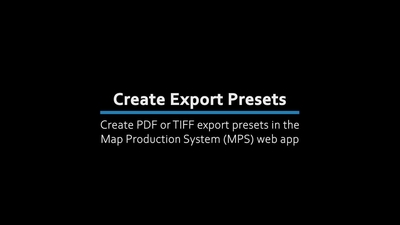 MPS web app - Create export presets - Esri Videos: GIS, Events, ArcGIS ...