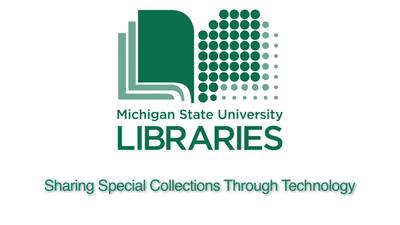 MSU Libraries: Sharing Special Collections Through Technology - MSU ...
