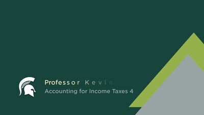 Accounting for Income Tax 4 - MSU MediaSpace